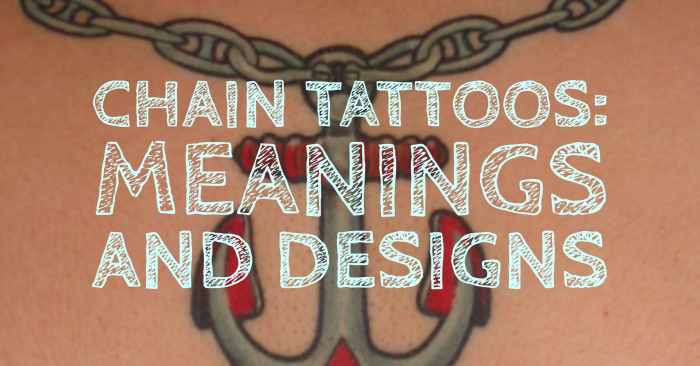 Chain Tattoo Designs, Ideas, & Meanings - HubPages