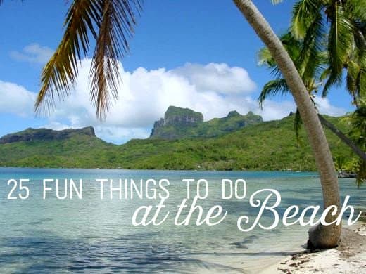 If you're tired of doing the same old things at the beach every year, this list will give you some new ideas.