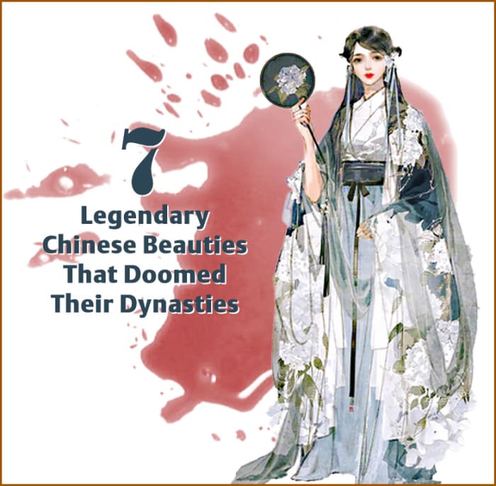 Several dynasties in Imperial Chinese history were destroyed because a ruler was infatuated with a legendary beauty.