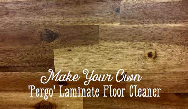 how-to-make-your-own-diy-pergo-laminate-floor-cleaner