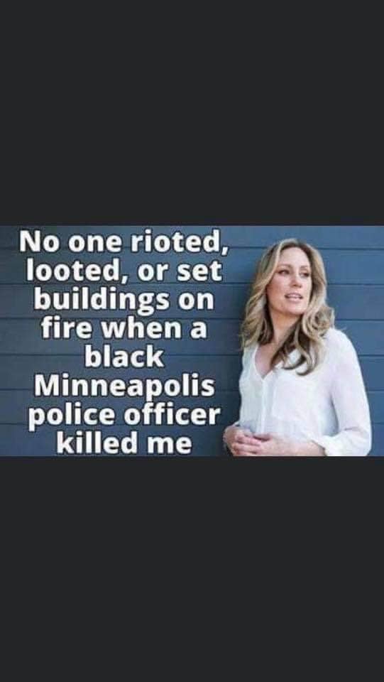 This is the woman that got killed in Minneapolis, she was trying to help and got killed. But George Floyd was trying to rob somebody, by using counterfeit money, the police arrested him. He must have upset the police to be treated like he was treated
