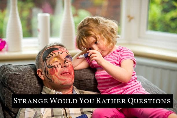 A great "Would You Rather" question goes way outside the box. It delivers a premise that keeps the laughter and confusion going.
