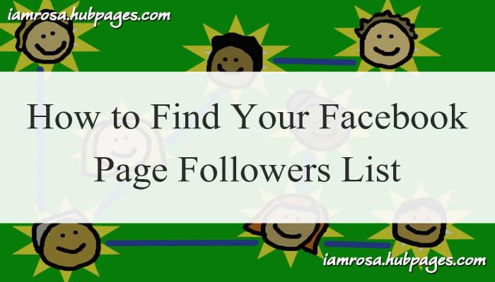 how-to-find-your-facebook-page-followers-list-hubpages