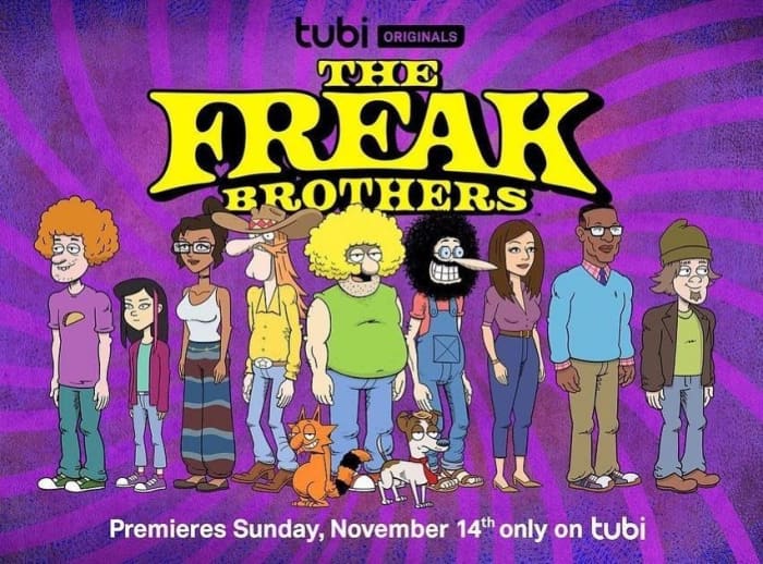 "The Freak Brothers" are based on Gilbert Shelton's underground comic from the 1960s, "The Fabulous Furry Freak Brothers."