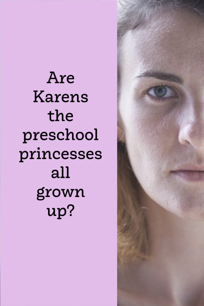 If their dads once called them princesses, wouldn't they be disillusioned and angry now when their adult lives aren't a fairy-tale?