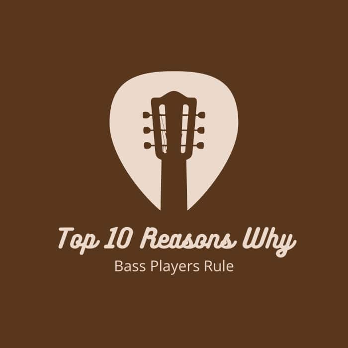 Top 10 Reasons Why Bass Players Rule Spinditty