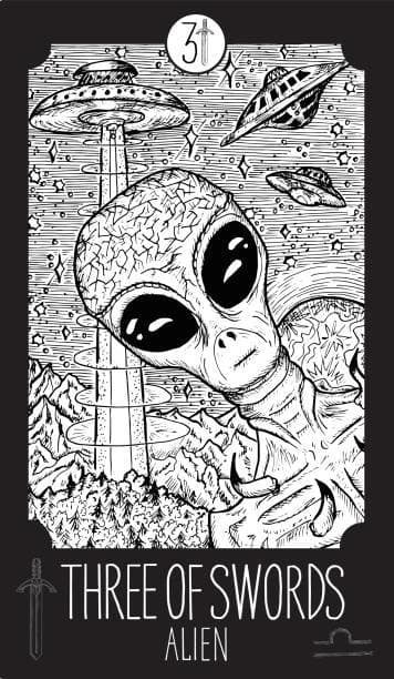 The Three of Swords is one of the most negative cards in tarot. It's easily on my top ten list of the most negative cards to draw. Even if it comes from a silly deck with aliens.