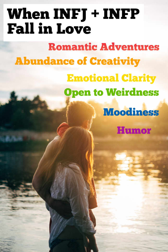 When INFJ and INFP fall in love, you can expect there to be a lot of romantic and goofy feelings. These two understand each other on a psychic level. Their top functions harmonize beautifully.