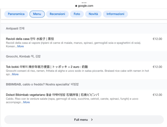 A Google My Business menu directly integrated with Google search results allows users to see the dishes and their prices without the need of opening the website. This is an example of information provided directly to the user who is searching for it.