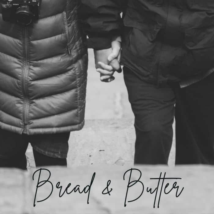 By saying "bread and butter," a couple that belongs together are letting any negative force that might be hovering nearby know that their parting is only temporary.