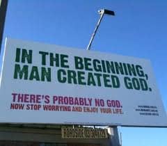 This sign might be a bit out of place for a restaurant, because it goes too far, it wants to get people interested in eating there. But for us in this case it is just what we need, because we the people have invented God for our own use.