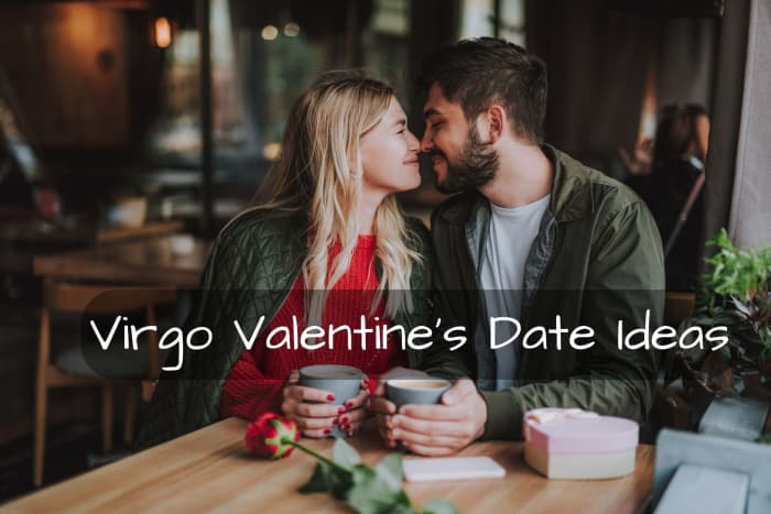 Virgo wants a toned down but memorable date. (1) Go out for coffee and breakfast. (2) Hike through the woods. (3) Explore a vineyard. (4) Stay in a cabin. (5) Sit by a fire pit with drinks.