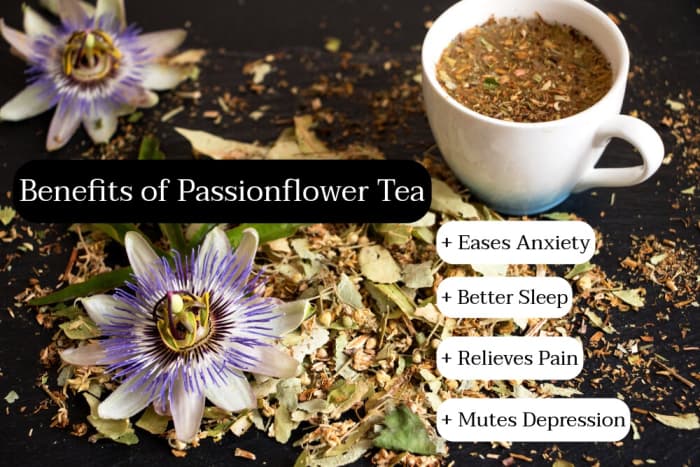 Passionflower tea will relax you to the point of making you feel sleepy. This is a good tea to drink right before bed.