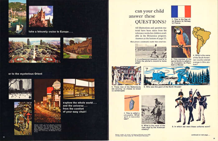 In the Encyclopedia Britannica you can take a leisurely cruise to Europe, or to the mysterious Orient from the comfort of your easy chair.