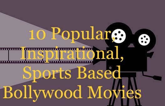 10 Popular, Inspirational, Sports Based Bollywood Movies