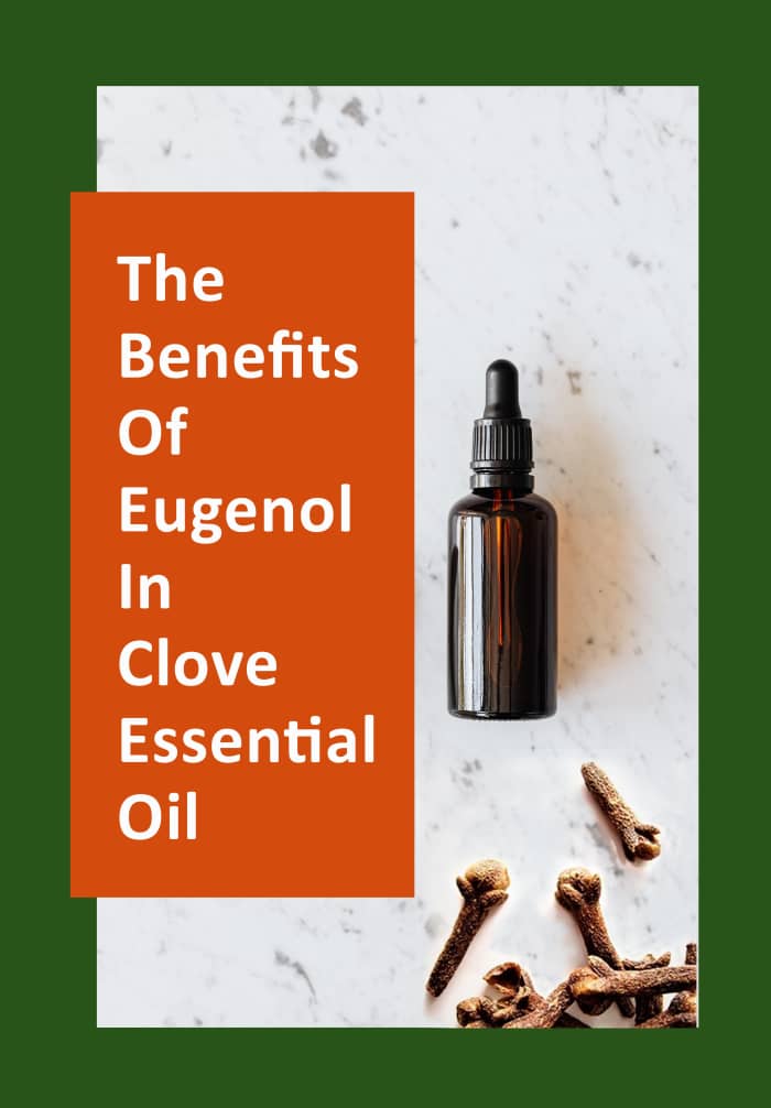 The Benefits of Eugenol in Clove Oil RemedyGrove