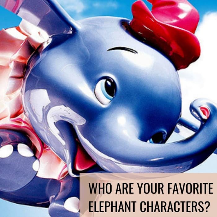 Elephants are one of the biggest living mammals in the animal kingdom, so who are your favorite elephant characters?