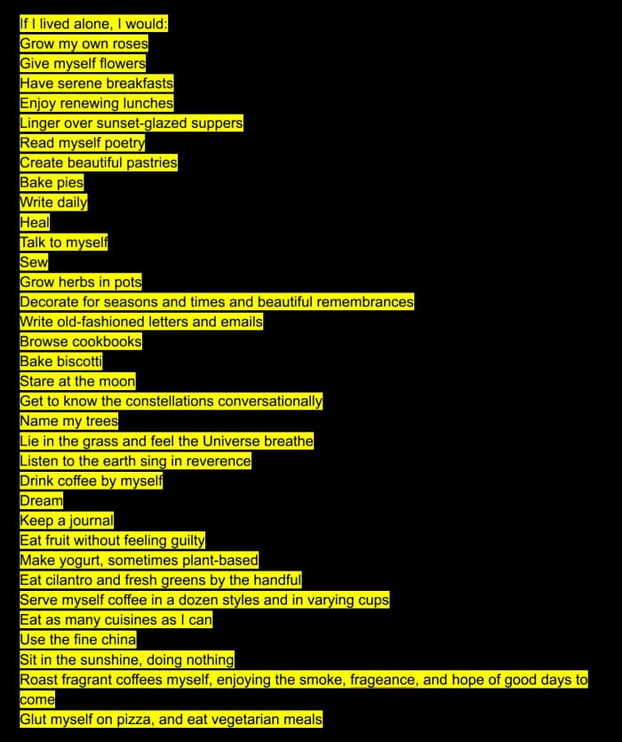 Here is a list I brainstormed one evening in a drowsy state. I still like it. Sleepiness can provide very candid conditions in which to tell ourselves stories.
