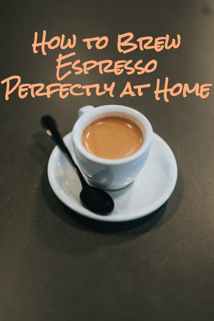 How to Brew the Perfect Espresso at Home Delishably