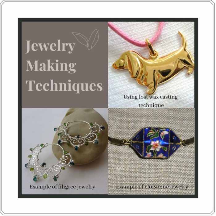 Examples of Jewelry Making Techniques: Filigree, Cloisonné, and lost wax casting techniques