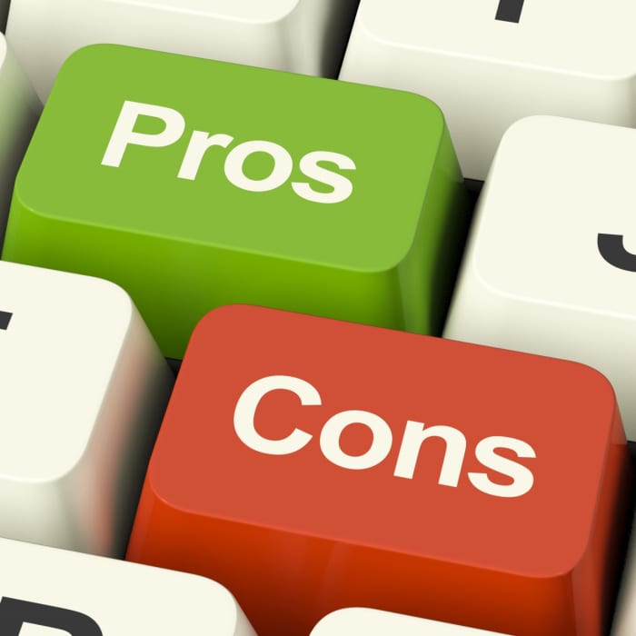 Do the pros outweigh the cons?
