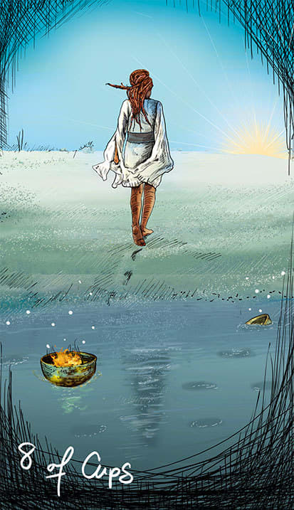 Eight of Cups is about recognizing that if you walk away from a bad situation you can align yourself with a better future.