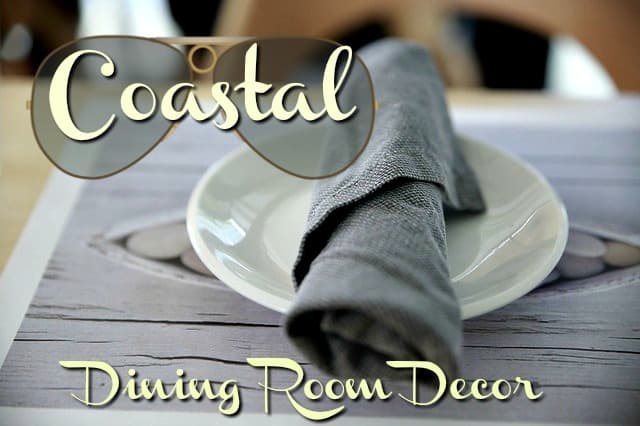 Bring the fresh look of the coastal regions into your dining room decor.