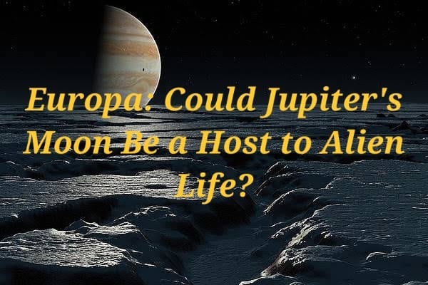 Europa: Is Life Possible On A Moon? - Owlcation