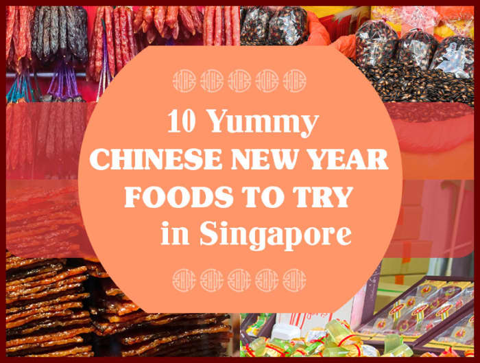 Delicious and auspicious Chinese New Year dishes to try in Singapore.