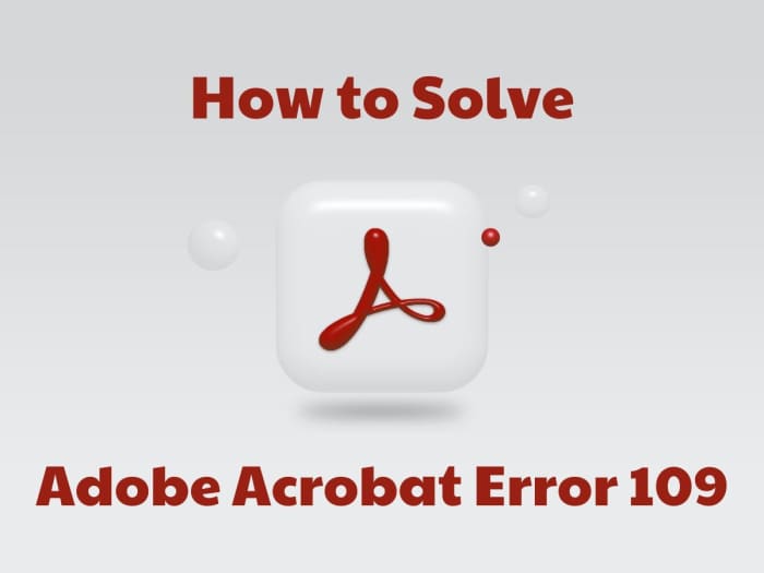 how-to-solve-adobe-acrobat-error-109-turbofuture