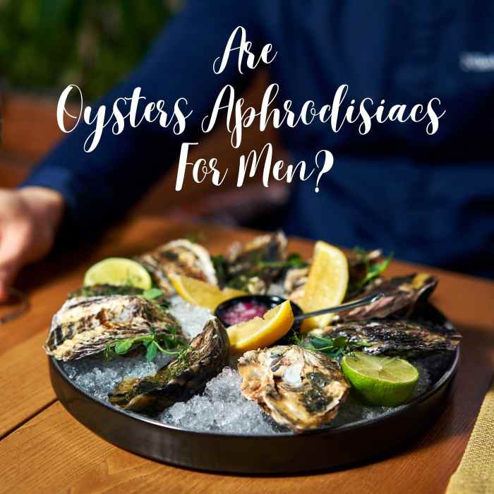 The Great Oyster Myth Does Slurping Really Spice Up Your Love Life