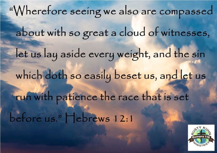 The witnesses of those who have gone before is to encourage the true Chruch to faithfulness.