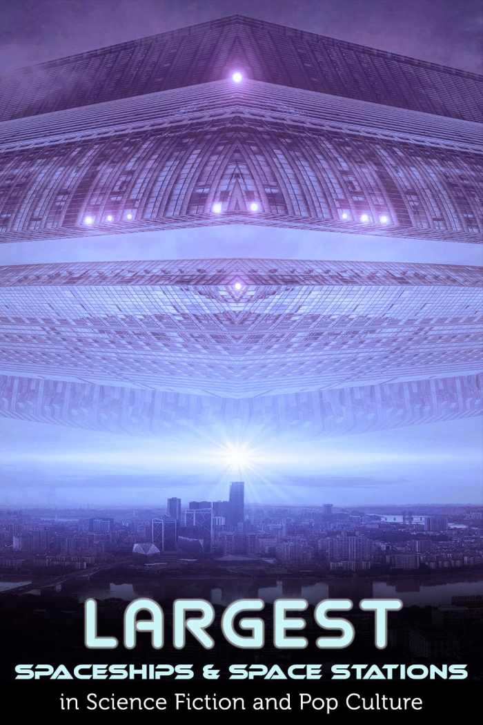 The Largest Spaceships and Space Stations in Science Fiction HobbyLark