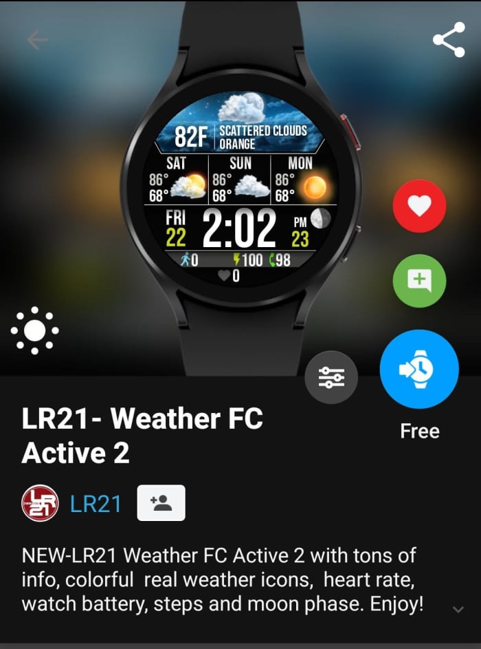Click the Heart icon to add a watch face to Favorites. Click the blue Free icon to install the watch face on your Samsung Galaxy 4 watch