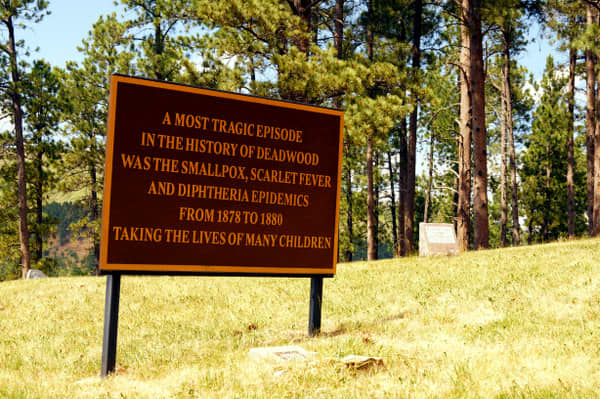 Life wasn't easy for anyone in Deadwood - fires, mining accidents, childhood diseases were all part of the deal.
