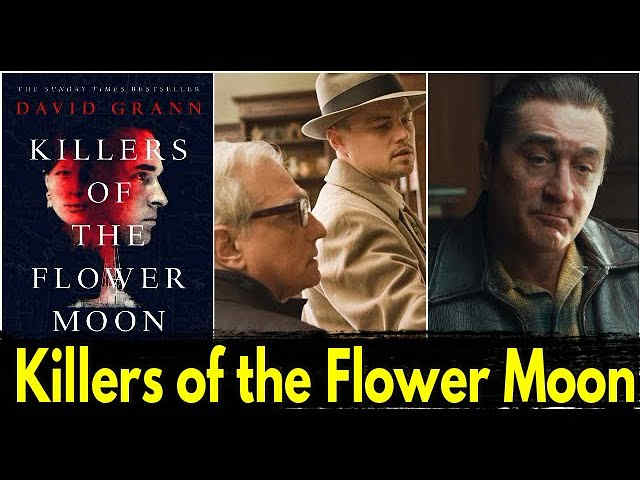 Movie Killers of the Flower Moon Due For Release 2023