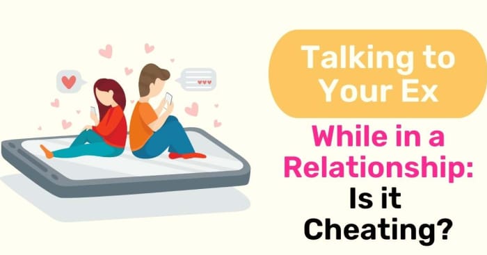 Is Talking to Your Ex While in a Relationship Cheating? - PairedLife