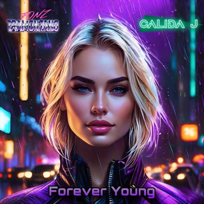 Synth Single Review: “Forever Young’’ by Fonz Tramontano & Calida J ...