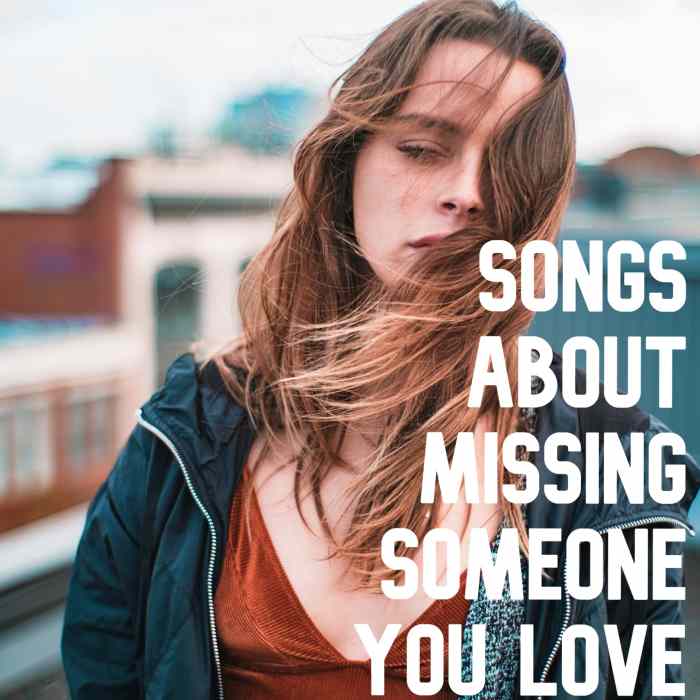 183 Songs About Missing Someone You Love Spinditty