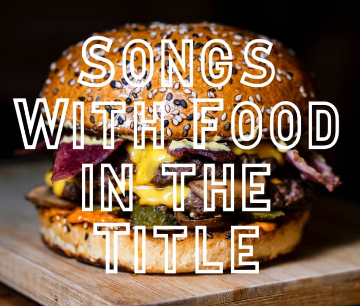 128-songs-with-food-in-the-title-spinditty