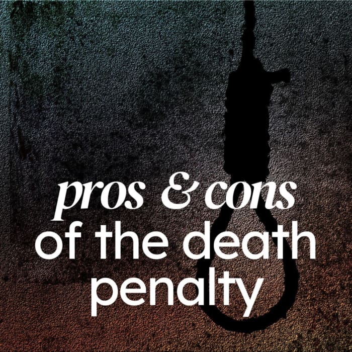 The Pros And Cons Of The Death Penalty - HubPages