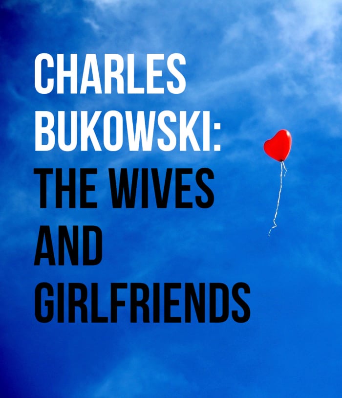 The love life of Charles Bukowski was erratic: sometimes intense, sometimes casual, and often non-existent. This article looks at the wives and girlfriends who shared his life.
