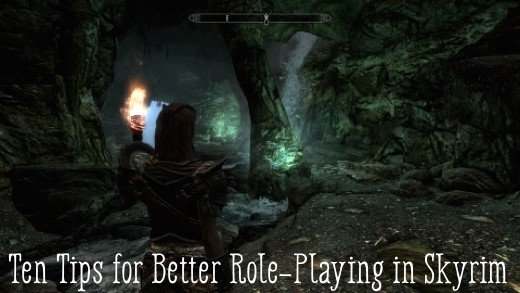 Looking for a deeper "Skyrim" experience? Here are ten simple ways to improve your role-playing experience.