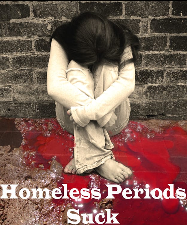 Periods suck even more for homeless women! Poverty and feminine hygiene don't mix well in any circumstances, but living on the street brings even more complications to the situation.