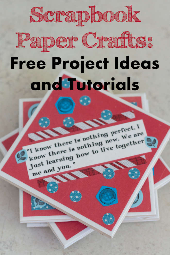 Scrapbook Paper Crafts Free Project Ideas and Tutorials