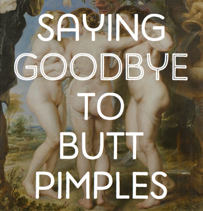 Getting rid of butt pimples is easier than you think. Here's some easy tips.
