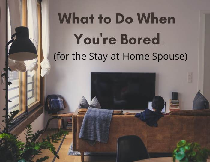 Staying at home can be exciting at first, but it can quickly get boring. Here are some things you can do to fill your time.