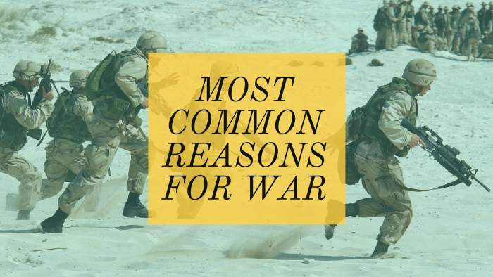 US troops on the move. Up until the late 19th century, wars were usually fought as a series of set piece battles. Modern technology and other trends, such as asymmetric warfare have changed how wars are fought. Read on for my 8 common causes for war.