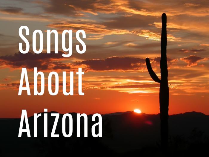 Celebrate the great state of Arizona—where the heat is scorching, the west is wild, and even the plants are dangerous—with a playlist of pop, rock, and country songs.