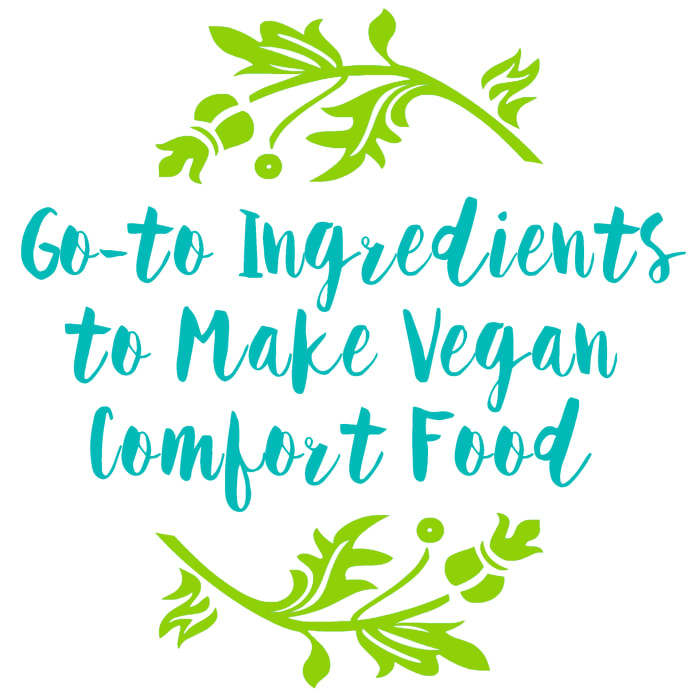 Review of a list of ingredients to keep handy in your kitchen for any time you're craving vegan comfort food.